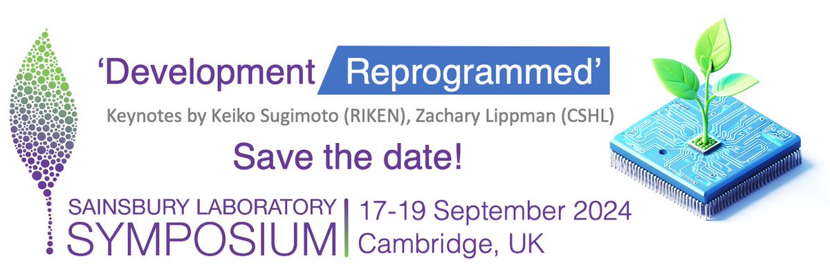 Sebastian Schornack (@dromius) on Twitter photo Plz RT. Save the date!
Sainsbury Laboratory Symposium 'Development / Reprogrammed'
17-19 September 2024. <a href="/slcuplants/">Sainsbury Laboratory Cambridge University (SLCU)</a> <a href="/Cambridge_Uni/">Cambridge University</a>
Keynotes by <a href="/K_Sugimoto_Lab/">Keiko Sugimoto Lab.</a> and Zac Lippman
#SLS2024 Plz RT. Save the date!
Sainsbury Laboratory Symposium 'Development / Reprogrammed'
17-19 September 2024. <a href="/slcuplants/">Sainsbury Laboratory Cambridge University (SLCU)</a> <a href="/Cambridge_Uni/">Cambridge University</a>
Keynotes by <a href="/K_Sugimoto_Lab/">Keiko Sugimoto Lab.</a> and Zac Lippman
#SLS2024