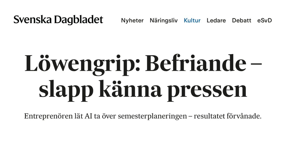 a_kittel's tweet photo. Senast men antagligen inte sist i raden: Löwengrip lät AI sköta semesterplaneringen. SvD Kultur (!)
@OpulensSE https://t.co/6CSEleDz1D