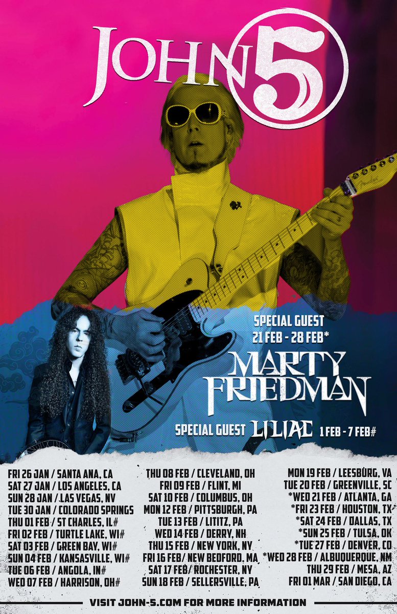 Hey all, tour is under 2 months away &amp; I'm excited to let you know that <a href="/marty_friedman/">Marty Friedman</a> will join me Feb 21-28 &amp; <a href="/LILIACBAND/">LILIAC</a> on Feb 1-7. 
PLUS we’ve added 3 NEW SHOWS!
- Feb 16 New Bedford, MA
- Feb 17 Rochester, NY
- Feb 18 Sellersville, PA.
Tix/M&amp;Gs: john-5.com