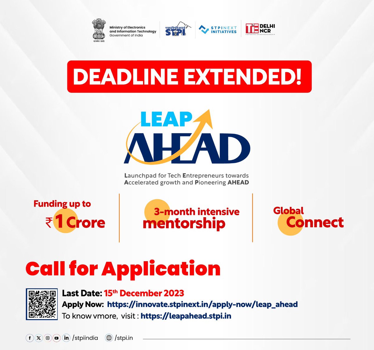 Attention #startups!📢 The deadline for submitting your application for LEAP AHEAD (Launchpad for Tech Entrepreneurs towards Accelerated growth and Pioneering AHEAD) has been extended till 15th December 2023. Apply Now: innovate.stpinext.in/apply-now/leap…