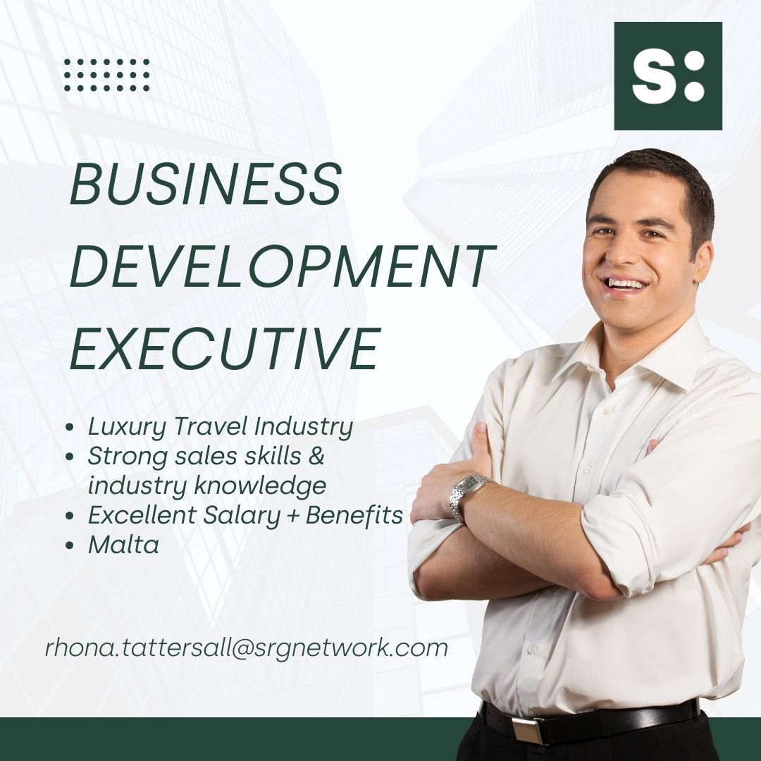 Business Development Executive | Luxury Travel Industry | Strong sales skills & industry knowledge | Excellent Salary + Benefits | MALTA CVs to rhona.tattersall@srgnetwork.com #srgnetwork #jobsearch #jobalert #jobvacancy #jobhiring #jobseekers #maltajobs