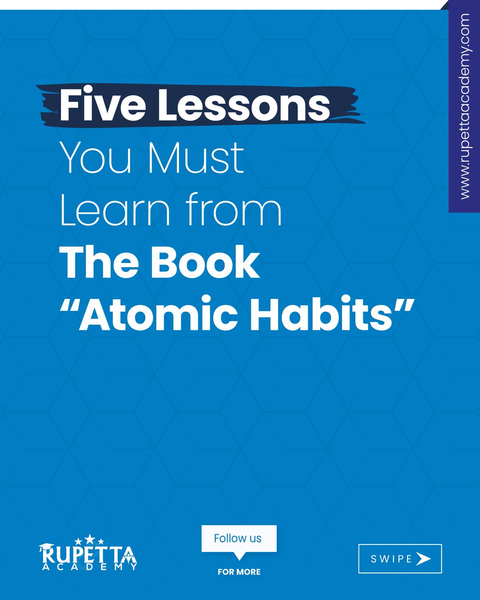 RupettaAcademy's tweet photo. Embark on a journey of self-improvement with these five essential lessons from "Atomic Habits"
#rupettaacademy #rupettaacademykids #atomichabits #habitformation #habitsforlife #habitscience #transformativeliving #education #jamesclear https://t.co/wuFplM4SRt