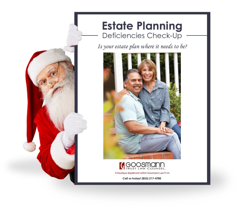 Is Your Estate Plan on Santa's Nice List? Download our Estate Planning Deficiencies Check-Up! #EstatePlanning #AssetProtection goosmannlaw.com/documents/Esta…
