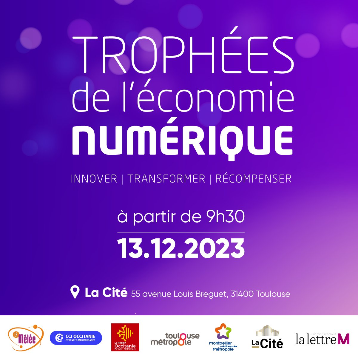 🏆 Participez aux Trophées de l'Économie Numérique le 13/12/2023 à @LaCite_eu. Rejoignez-nous pour célébrer l'innovation. Inscrivez-vous maintenant swll.to/TEN_2023 @CCIoccitanie @Occitanie @toulouse @Montpellier3m @lalettremnews #TEN2023 #événement