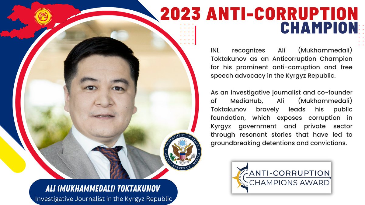 Congratulations to Ali (Mukhammedali) Toktakunov, one of @StateDept’s 2023 Anti-Corruption Champions!
