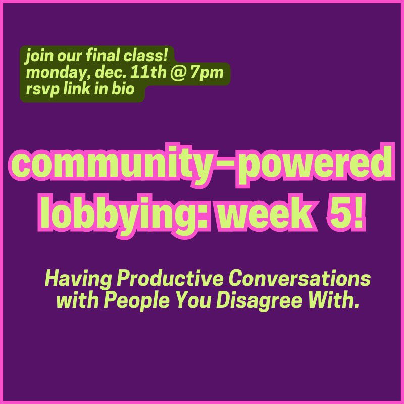EndPACorruption's tweet photo. Our final class in our 5-week community powered lobbying course is this Mon. Dec. 11th @ 7pm! 

Whether you’ve been coming to all our classes, or haven’t been to one yet, come join us as we dissect how to have productive convos w/ people u disagree with (AKA corrupt politicians) https://t.co/JpxysC3Spn