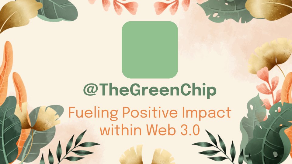 1) An Overview Of TheGreenChip Movement..🧵👇