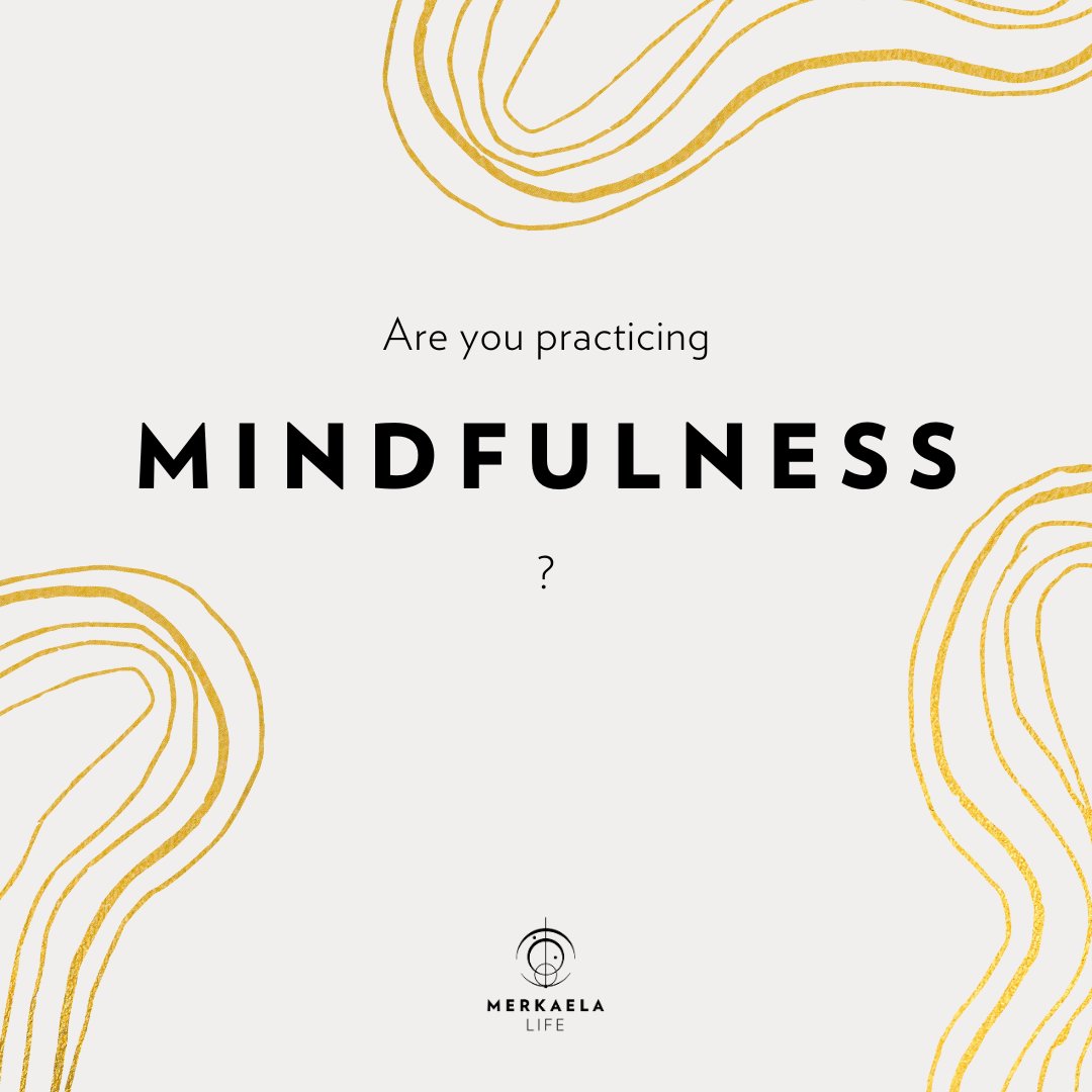 Are You Practicing Mindfulness?

#merkaelalife #wellness #mindfulness #selflove #selfcare