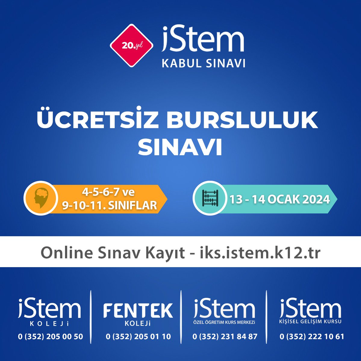 İstem Eğitim Kurumları Kabul Sınavı (İKS)-2024 Kayıtları Başlamıştır.
📍İSTEM KOLEJİ
📍FENTEK KOLEJİ
📍İSTEM KİŞİSEL GELİŞİM KURSU (LGS Hazırlık)
📍İSTEM ÖZEL ÖĞRETİM KURSU (YKS Hazırlık)
ONLİNE KAYIT İÇİN: iks.istem.k12.tr

#istemeğitimkurumları  #atölyeakademi #bursluluk