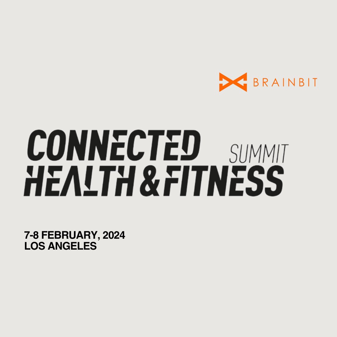 BrainBitInc's tweet photo. We will be attending 2024 Connected Health &amp; Fitness Summit
Wednesday, February 7, 2024 - Thursday, February 8, 2024
Los Angeles
United States
See you https://t.co/SHN6chI1qR