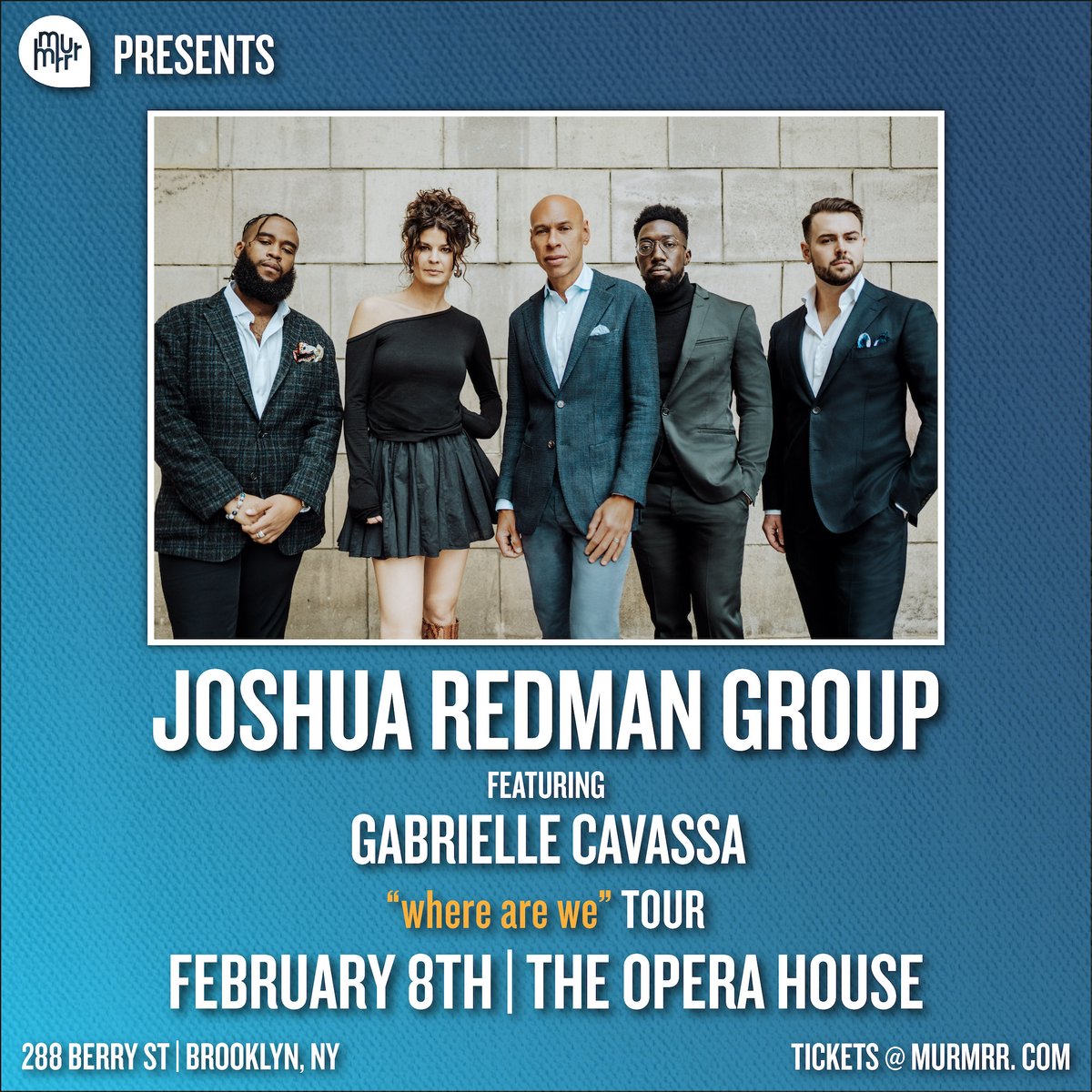 Join Joshua Redman and his band in Brooklyn, NY on Feb 8th, 2024 at The Opera House presented by @_murmrr for the 'where are we' Tour!