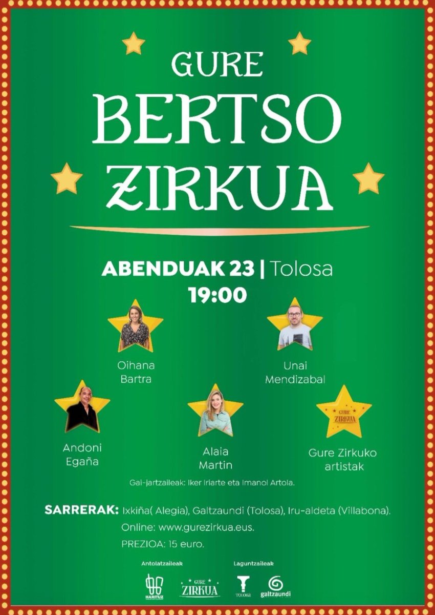 GureZirkua's tweet photo. 🎪🎤 TOLOSA... "GURE BERTSO ZIRKUA" bueltan da!!

⭐️ Oihana Bartra
⭐️ Andoni Egaña
⭐️ Alaia Martin
⭐️ Unai Mendizabal
⭐️ Gure Zirkuko artistak

🗓 Abenduaren 23an
🕖 19:00etan
📍 Gure Zirkugunean, San Esteban auzoan

🎫 https://t.co/p3As1D5HQY

🤝🏻 #Harituz-ekin elkarlanean https://t.co/wtk5CoJUtU