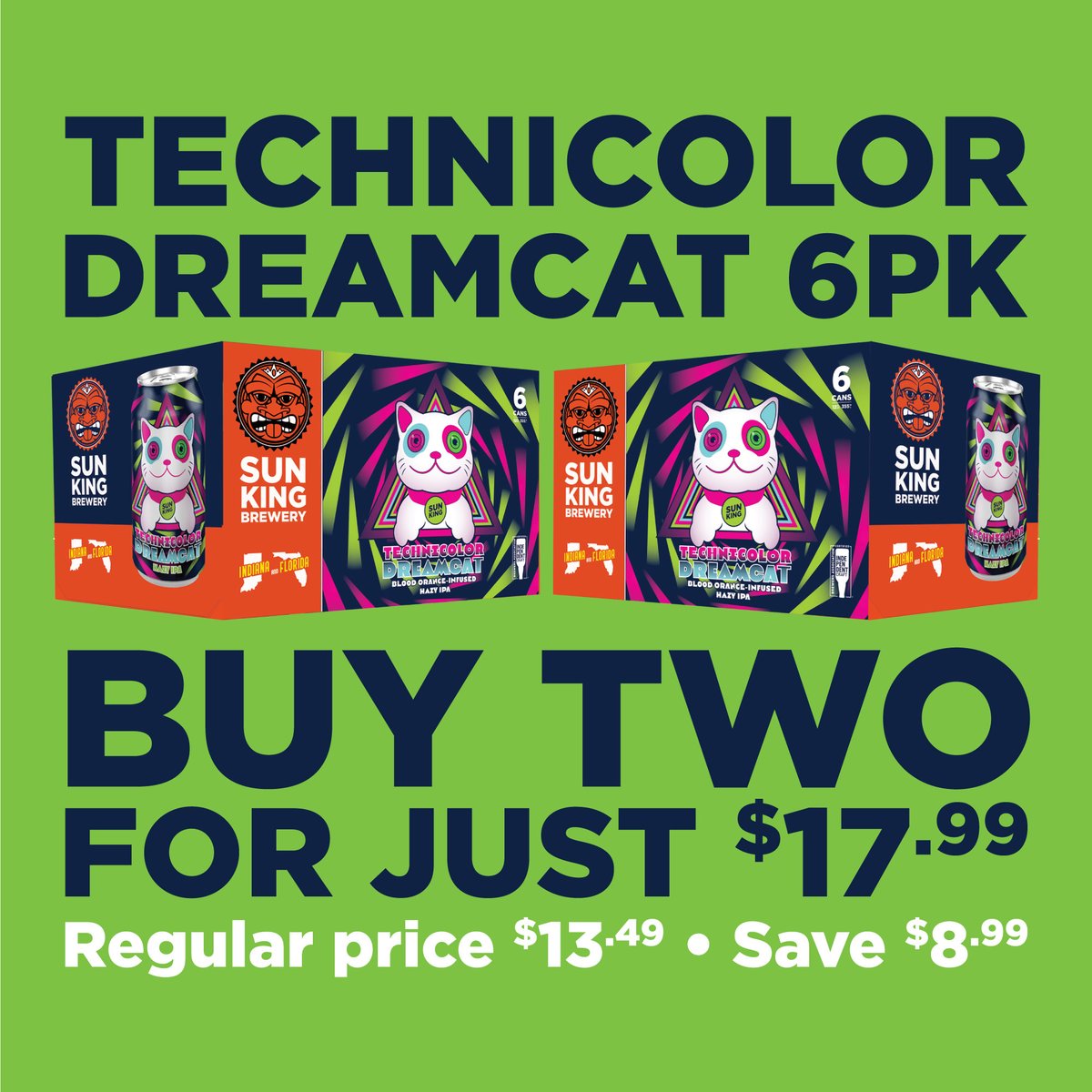 💰 Save Big & Sip Bold! 🍻 Score a holiday win w/ our special offer: Get 2 6-pks of Technicolor Dreamcat for just $17.99! 🎉 That's a jaw-dropping $8.99 in savings, giving you more moola to fill those stockings w/ extra goodies. It's the season of giving and saving! 🍻🎁