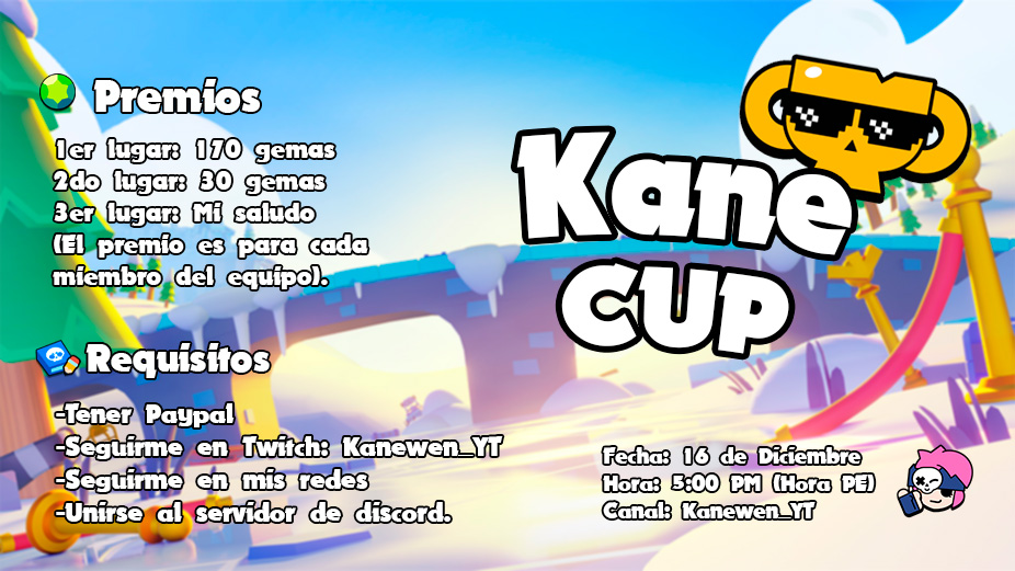 🌟Torneo KaneCUP 3vs3 Brawl Stars 🌟
 
1er lugar : Premio de 170 Gemas para cada integrante del equipo✅ SOLO SON 8 EQUIPOS

Requisitos: 
📷Dar Like &amp; Retweet 
🏆Seguirme en mis redes
🏆Entrar al discord: discord.gg/jVBD9AX8WQ