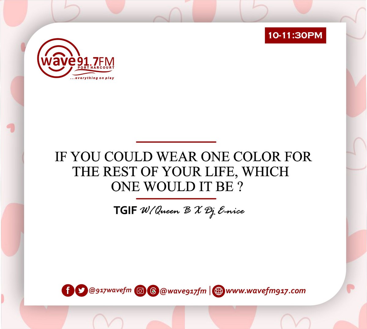 917wavefm's tweet photo. TGIF SHOW w/ Queen B Christian  &amp;  Dj E-nice

If you could wear one color for the rest of your life, which one would it be?

#TGIF #Music #Entertainment #WaveFM #PortHarcourt https://t.co/IJHLSWmC7D