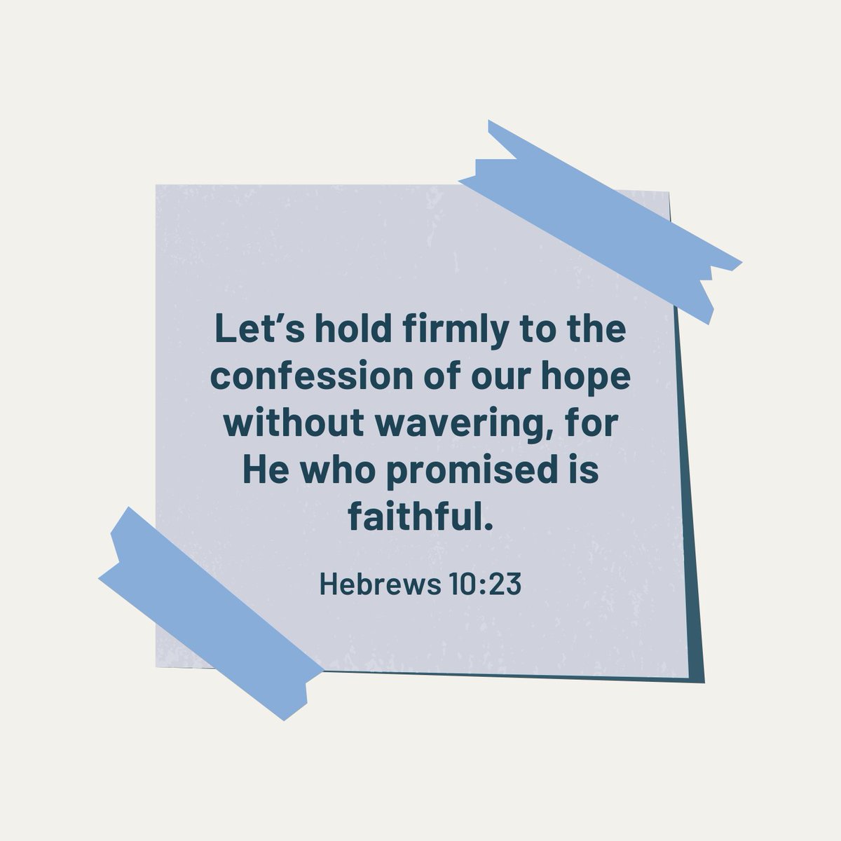 Let us hold unswervingly to the hope we profess, for he who promised is faithful. 🙏✨ 
-
Share this verse to your story to encourage your friends!
-
#Hebrews10v23 #FaithfulPromise #HoldOnToHope #TrustInHim #BibleVerseOfTheDay #ChristianLiving #DailyFaith