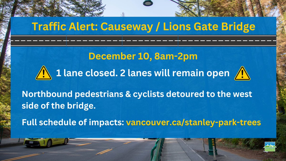#VanTraffic reminder: Sun Dec 10, 8am-2pm ⚠️One lane of the Causeway & Lions Gate Bridge will be closed. 2 lanes will remain open. 🚶🚴‍♀️Northbound pedestrians & cyclists detoured to the west side of the bridge. Expect delays & plan ahead. Full impacts: ow.ly/p2Yk50QgW40