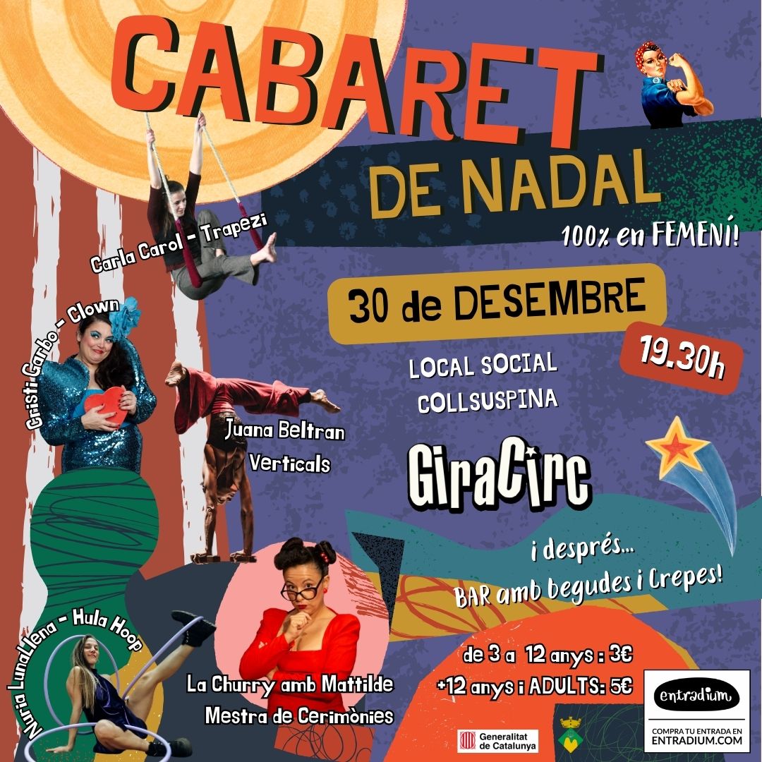 El dia 30 de Desembre celebrarem el final del 2023🎄 amb Circ!🔥

CABARET DE NADAL de GiraCirc🤹🏻‍♀️ , enguany 100% en Femení! 💜

Les entrades son LIMITADES i ja les podeu comprar🛒 ONLINE a entradium.com/es/events/caba…❗
Salut i Circ.
#circ #cabarets #Nadal #Circatala #collsuspina