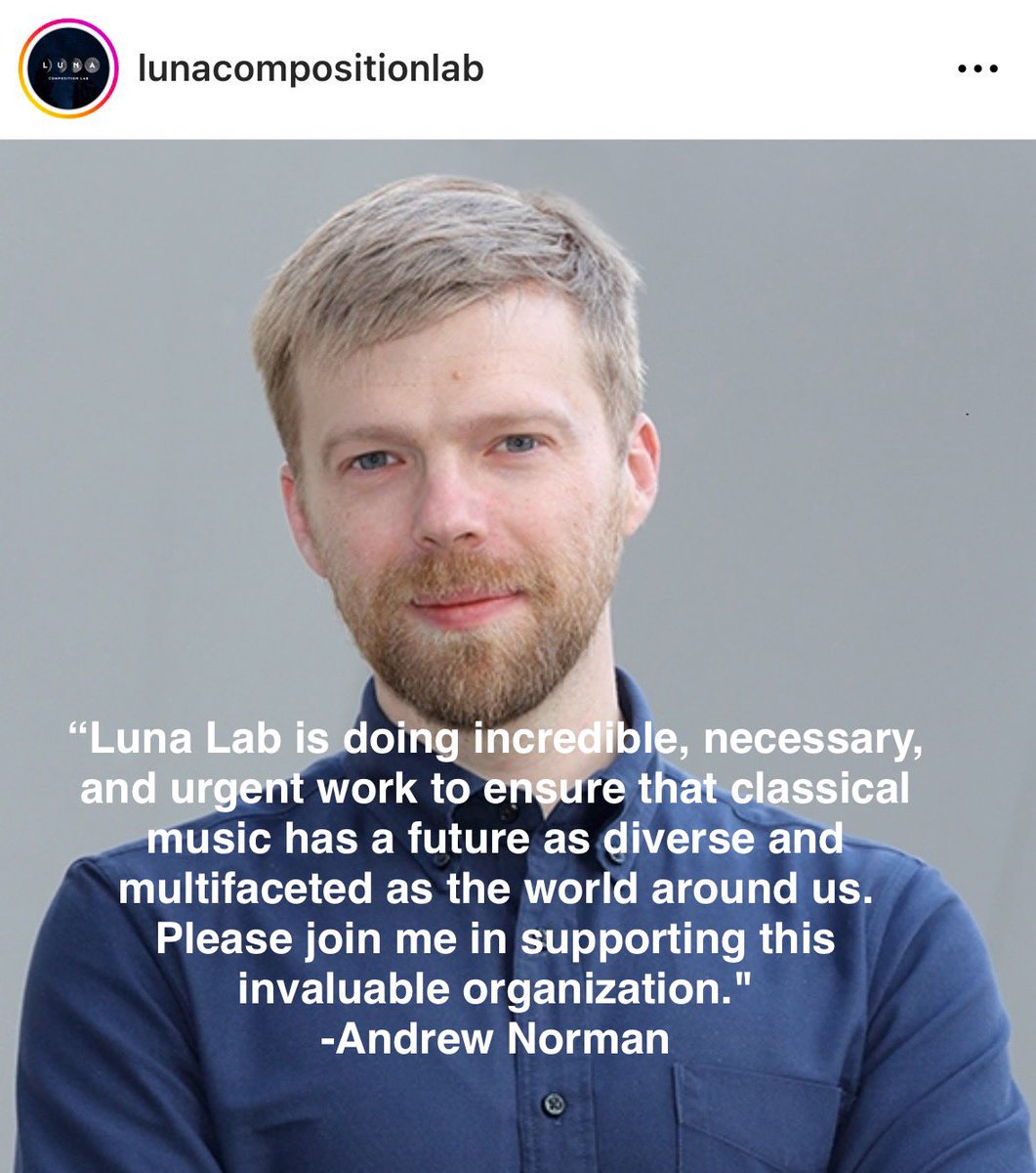 Thank you Andrew Norman for supporting @lunacomplab! All donations to our year-end campaign will help unlock a $10,000 match put forward by parents of our alumni. Make a tax-deductible donation today at lunacompositionlab.org and support the next generation of composers!
