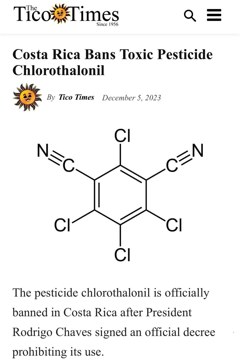 Pesticide #Chlorothalonil banned in #CostaRica
“ its persistence in the environment and the negative impacts derived from its use have raised concerns
￼
It’s  highly toxic to fish &amp; aquatic invertebrates, especially when applied during periods of rainfall
ticotimes.net/2023/12/05/cos…