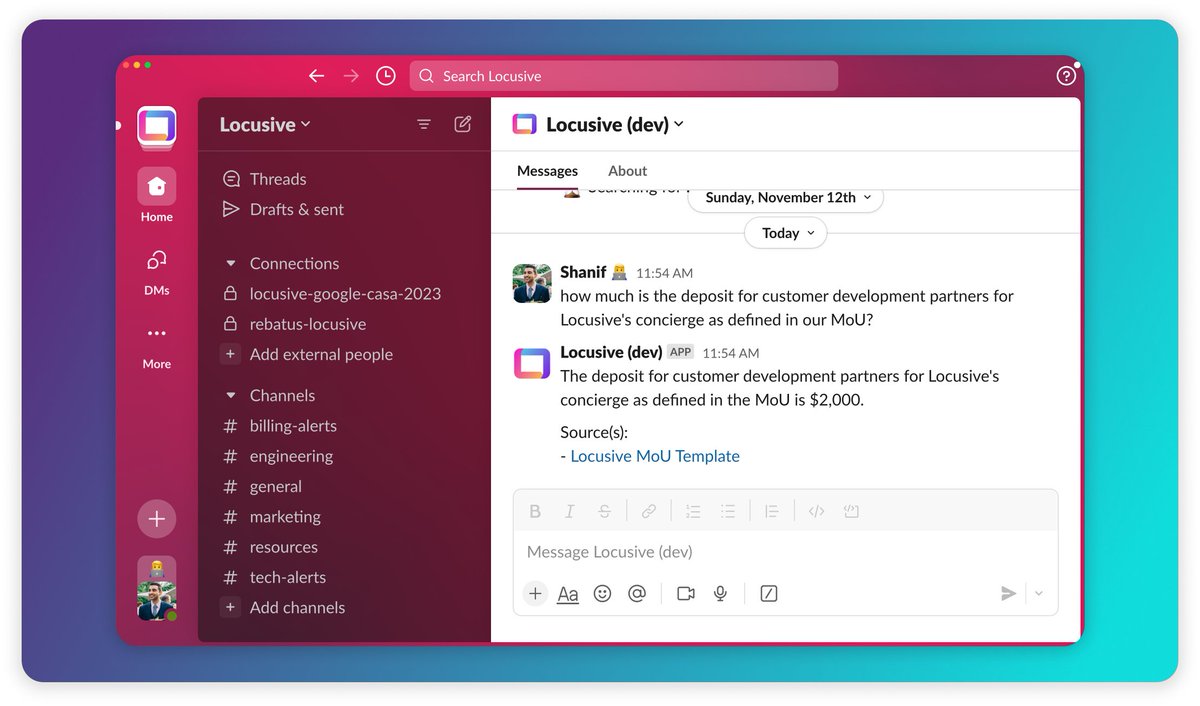 shanif's tweet photo. Happy to announce that we've rolled out a new integration for Google Docs. Now you can take the contents of any of your (or your team's) docs and use them as part of your knowledge base on Locusive.

I tested this out on our own MoU template for the customer development partners that we're signing up to build the Locusive Concierge.

Speaking of which, if you're interested in working with us to get early access + a discount to an AI-enabled in-app assistant, let's chat. If not, feel free to enjoy our continuously expanding chatbot + API products totally for free.