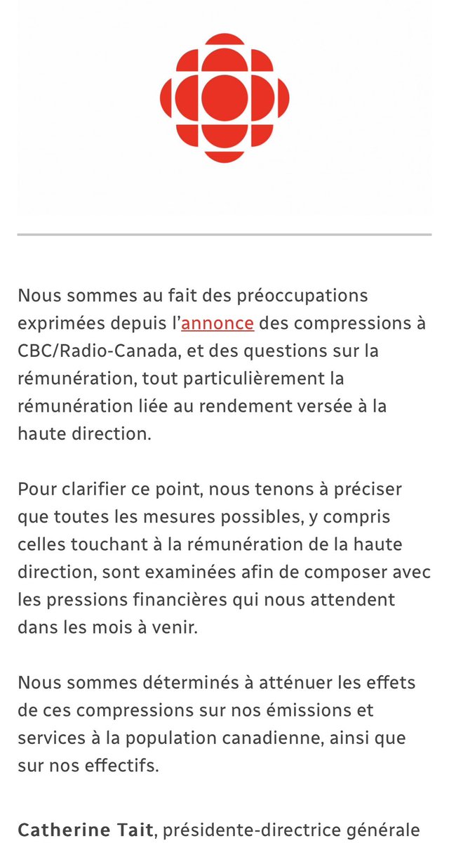 «toutes les mesures possibles, y compris celles touchant à la rémunération de la haute direction, sont examinées...»
Communiqué de la haute direction de CBC/Radio-Canada 👇