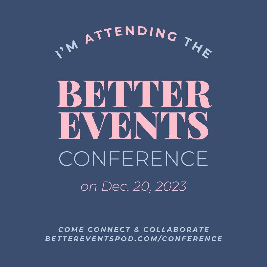 I'm so looking forward to the first Better Events Conference on Dec 20th!  Connecting with other #eventpros, focusing on some #professionaldevelopment, and #planning for 2024.  It's going to be amazing 🎉 bettereventspod.com/conference