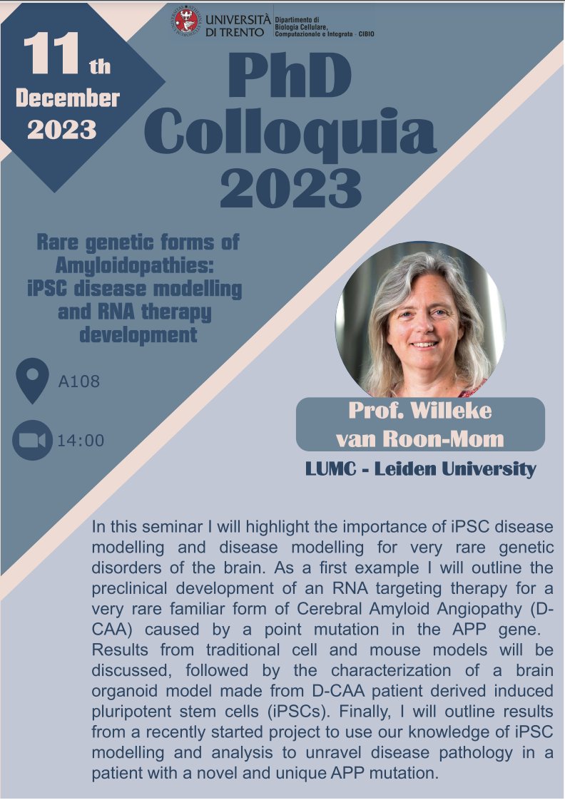 Next week Willeke van Roon-Mom @roon_mom will be our host to talk about rare genetic forms of #amyloidopathies, iPSC disease modelling and #RNA therapy development. 📅11 December at 2 pm 🏦A108, Povo1 ℹ️webmagazine.unitn.it/node/118858/