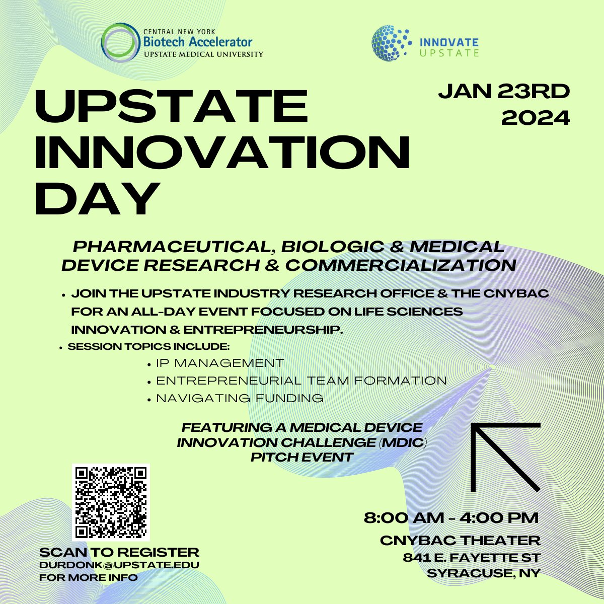 BIA/NYS (@bianys) on Twitter photo Upstate Innovation Day – Pitch Event
Location: CNY Biotech Accelerator Theater, 841 E. Fayette St., Syracuse, NY 13210
Program is Free but you must register: Eventbrite Registration
Limited Exhibit Tables Available – if interest contact: durdonk@upstate.edu Upstate Innovation Day – Pitch Event
Location: CNY Biotech Accelerator Theater, 841 E. Fayette St., Syracuse, NY 13210
Program is Free but you must register: Eventbrite Registration
Limited Exhibit Tables Available – if interest contact: durdonk@upstate.edu