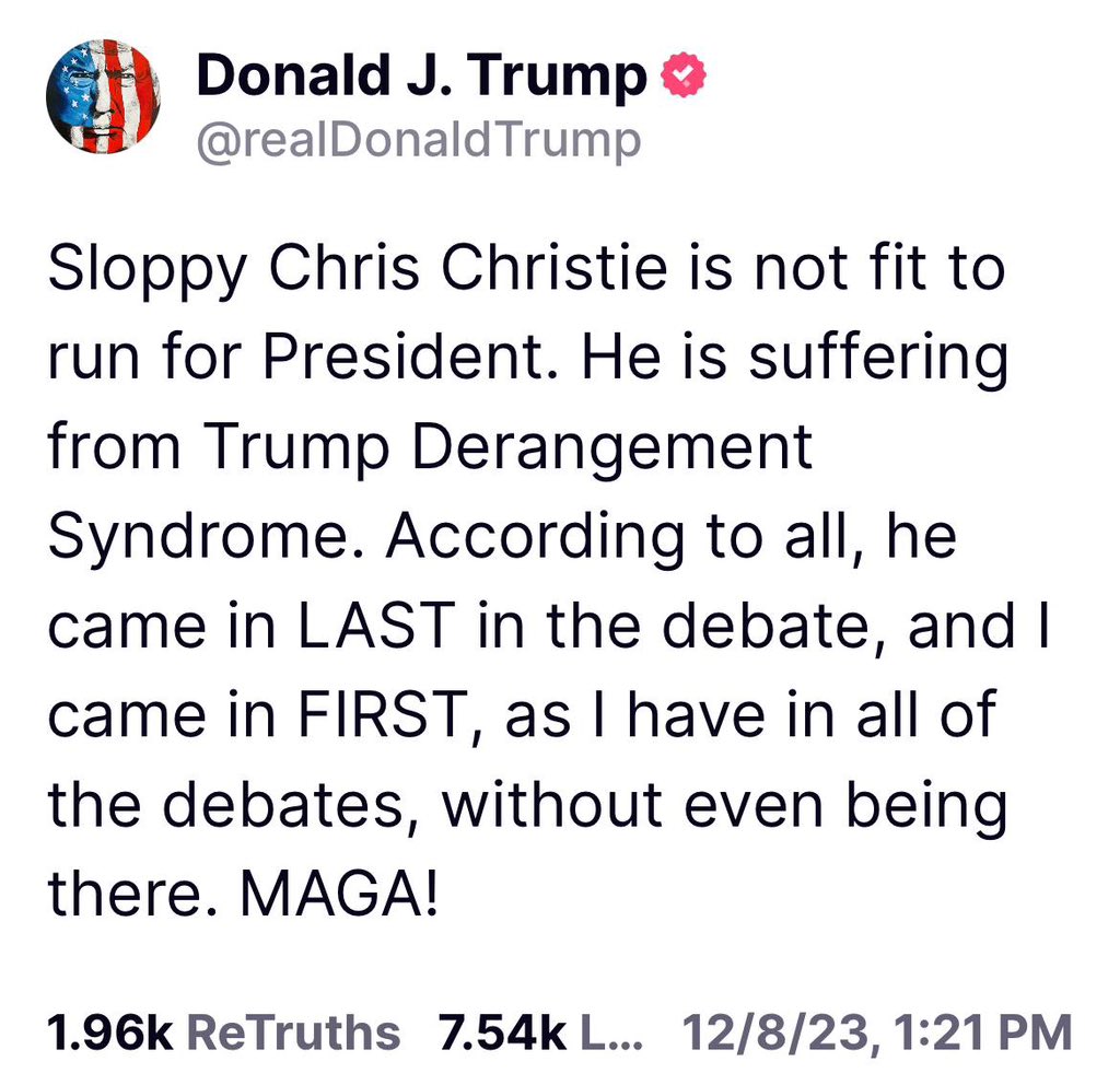 “Sloppy Chris Christie Is not fit to run for president.”

Donald Trump is a perfect case study in psychological projection