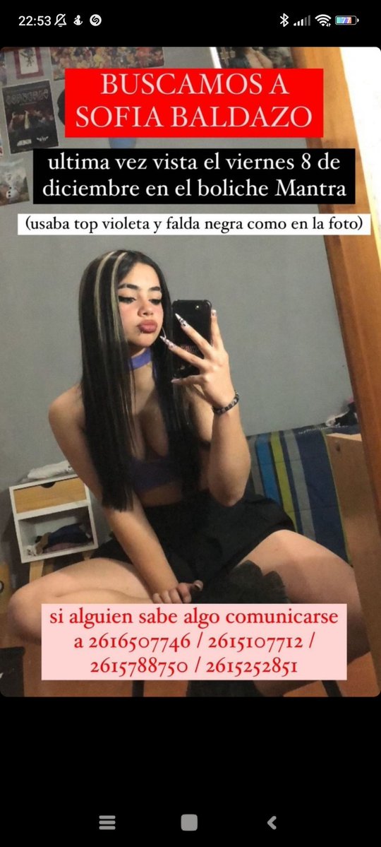 #URGENTE DENUNCIA RECIBIDA EN TIEMPO REAL #MENDOZA
PEDIMOS MÁXIMA DIFUSIÓN🙏
Sofía Baldazo desapareció el 8/12 en el boliche Mantra de Mendoza. Vestía top violeta y falda negra (ver foto). Avisar #Urgente al ☎️ 2616507746/ 2615107712, 101 o 911