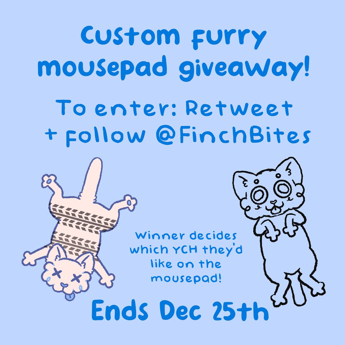 finchbites's tweet photo. Quick giveaway for the holidays!
Win a custom mousepad with your fursona! 
All you need to do is RT and follow! https://t.co/YfBfLkC7Lj