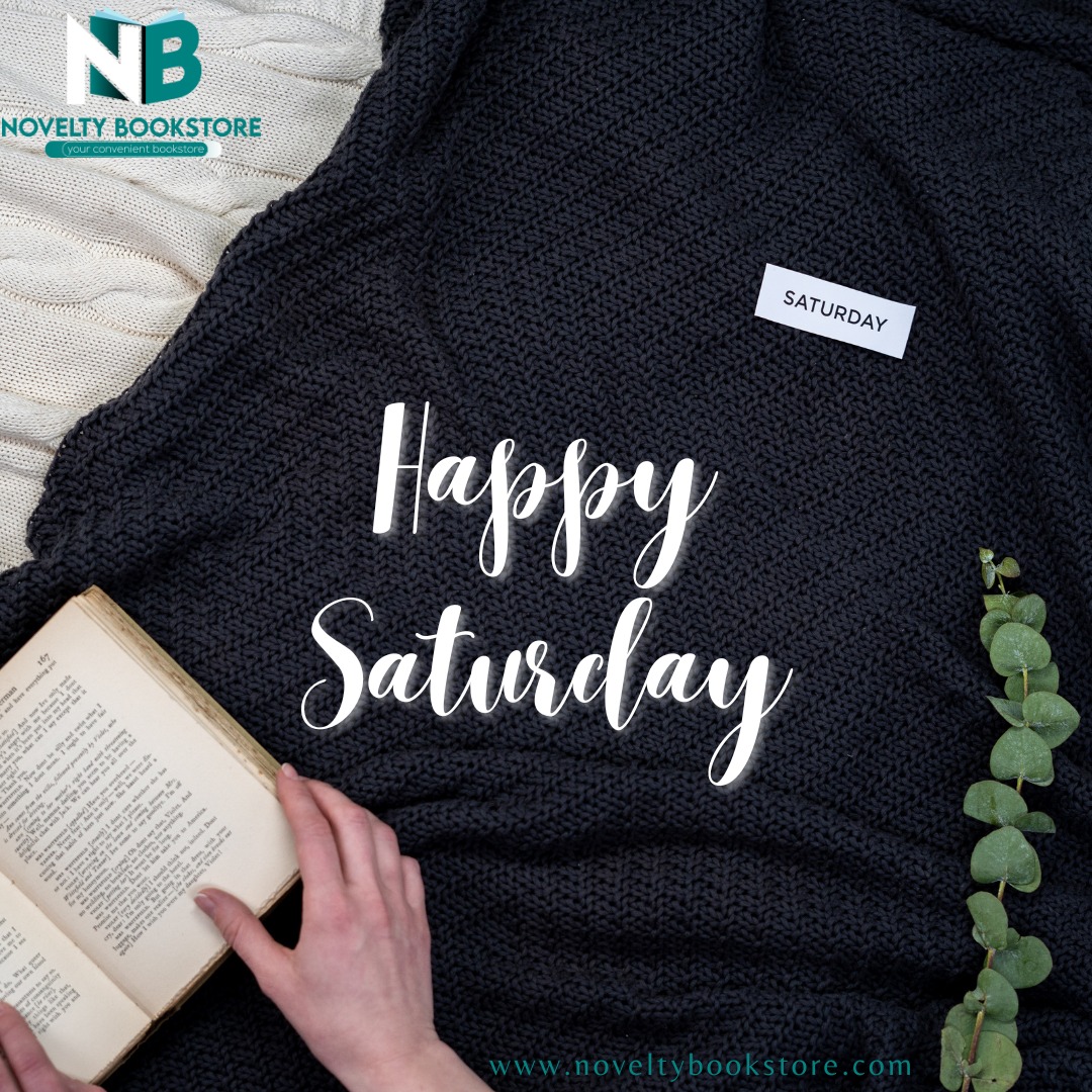 Happy Saturday, bookworms! 📚✨ What's on your reading list this weekend? #SaturdayReads #BookLove #NoveltyBookstore #YourConvenientbookStore