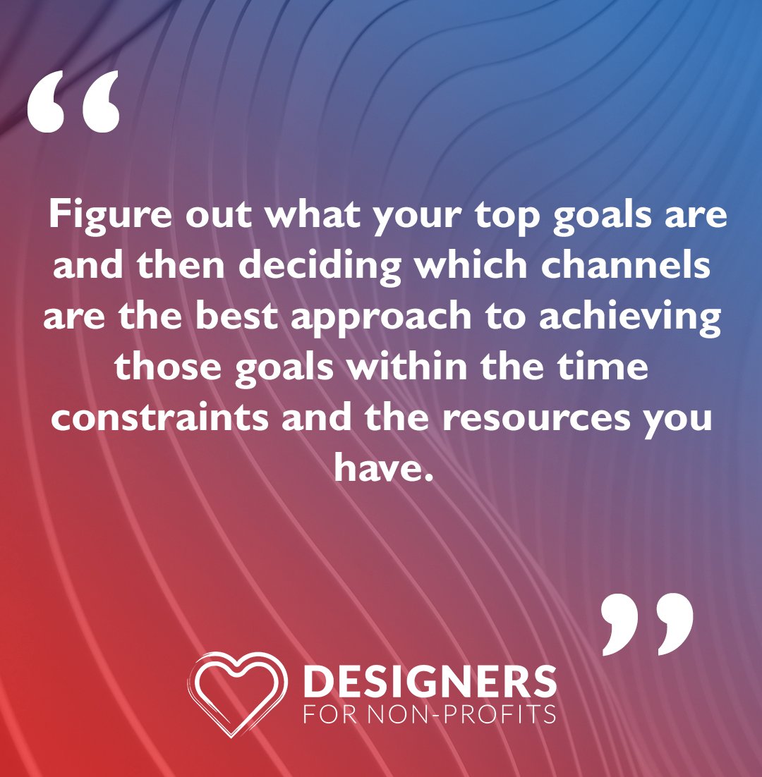 DesignersNon's tweet photo. Figure out what your top goals are and then decide which channels are the best approach to achieving those goals within the time constraints and the resources you have. #setgoals #nonprofit #MarketingDigital https://t.co/F5VU578I8r
