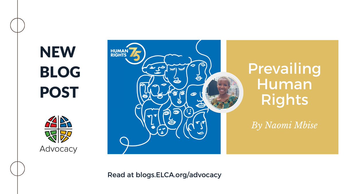 ELCAadvocacy's tweet photo. #HumansRightDay is December 10th! Naomi Mbise writes "You have the wisdom capacity and power to do more to create a space for freedom for peace for equal access to human rights and for justice. If you are enjoying fundamental human rights, why not others?" https://t.co/GmBMefAWBL https://t.co/OnIDzh4KF2