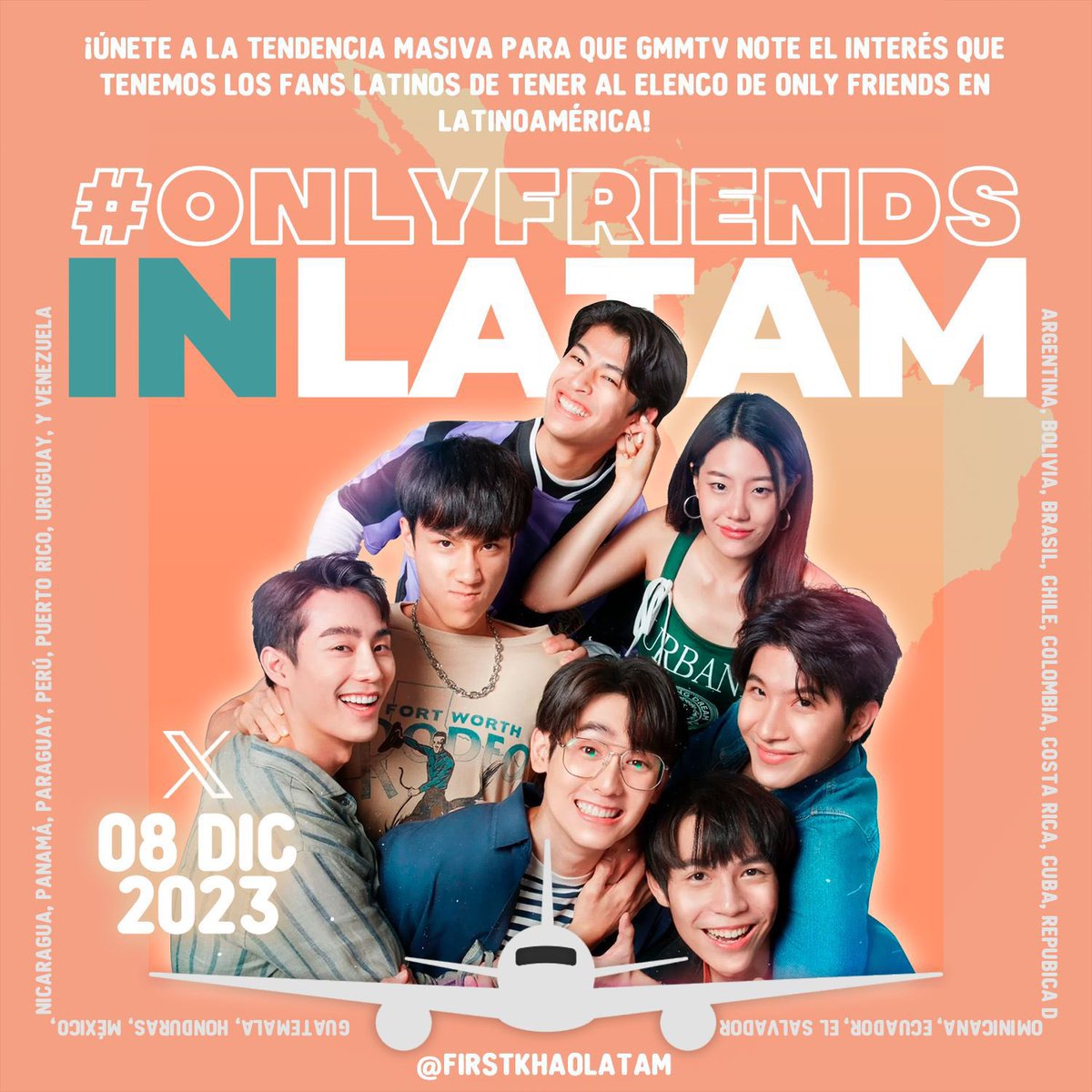 LobeProjetos's tweet photo. Junte-se à grande movimentação neste dia 8 de dezembro para que a GMMTV perceba o interesse que os fãs latinos têm em Only Friends e seu elenco!

Compartilhe no Twitter/X de que país você é e o que você faria se a GMMTV anunciasse uma turnê #OnlyFriendsSeries em seu país! 

Bora lá