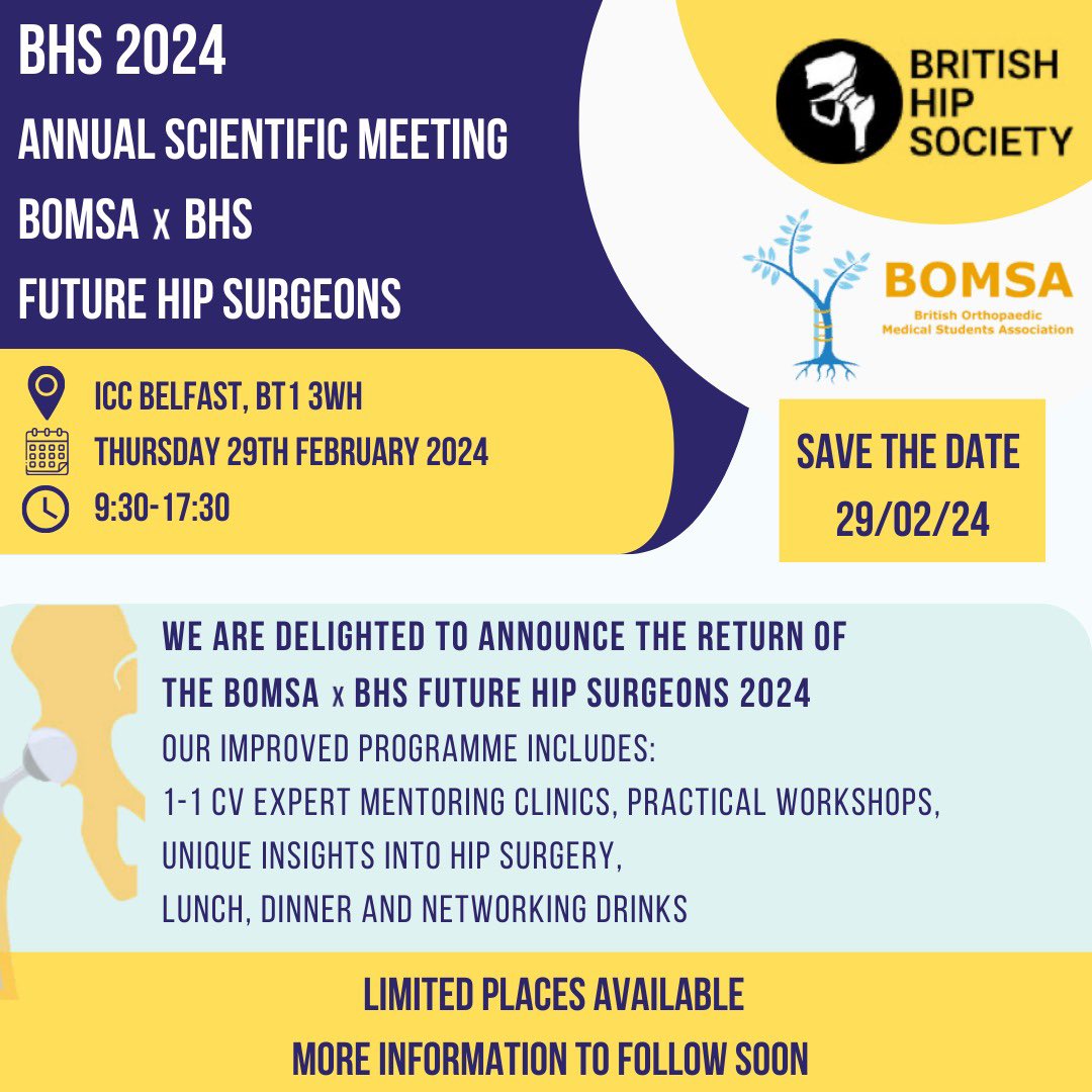 🚨SAVE THE DATE!! We are delighted to partner with @BritishHip to bring you the BOMSA x BHS Future Hip Surgeons stream for the second year running at the BHS Congress 2024 on 29/2/2024! Tickets are out soon! Details can be found in the poster below!