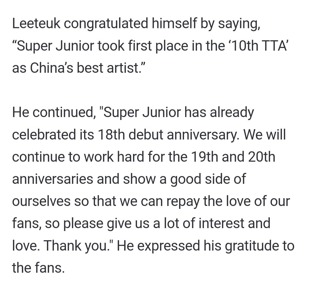 To ELFs around the world: 'Super Junior took first place in the ‘10th TTA’ as China’s best artist. Suju has already celebrated its 18th debut anniversary. We will continue to work hard for the 19th and 20th anniversaries and show a good side of ourselves so that we can repay the…