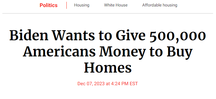 Biden Wants to Give 500,000 Americans Money to Buy Homes (Newsweek)

The Biden administration said on Thursday that it was looking to help hundreds of thousands of households to realize their dream of homeownership, part of an effort to reduce housing costs, increase supply of