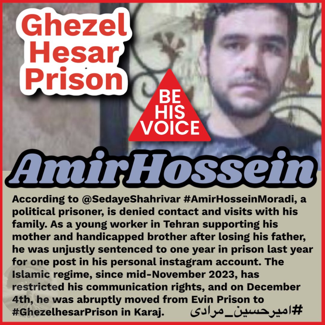 According to @SedayeShahrivar 
#AmirHosseinMoradi, has been denied family contact. The Islamic regime restricted his communication rights since mid-November 2023. On December 4th, he was moved from Evin Prison to #GhezelhesarPrison.
#امیرحسین_مرادی
#زندان_قزلحصار