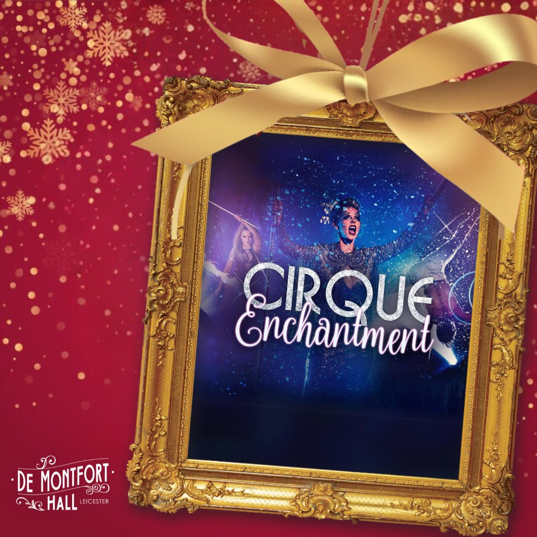 demontforthall's tweet photo. 🎁 Day 9 of our #DMHAdvent Calendar #giveaway 🎁 
The pair of tickets on offer today are for the spellbinding new show, Cirque Enchantment! ❄🎪 

All you need to do to enter is like this post &amp; @ a friend below ⭐ You'll need to be quick, you only have until 7pm tonight ⏰ https://t.co/sDd97eh1vs