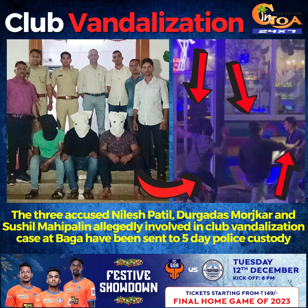 InGoa24x7's tweet photo. The three accused Nilesh Patil, Durgadas Morjkar and Sushil Mahipalin allegedly involved in club vandalization case at Baga have been sent to 5 day police custody
#Goa #GoaNews #Baga #Club #Vandalization #Crime https://t.co/Uj3dsS0KEW