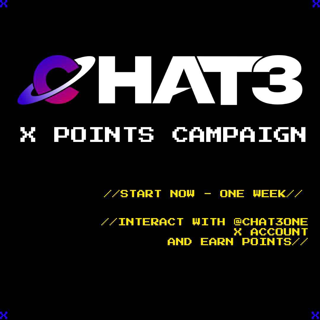 chat3one's tweet photo. Calling all points farmers, Chat3 is excited to officially launch the X Points campaign! 

From now and over the next 7 days, you will be rewarded with XPoints everytime you interact with @chat3one on X. You will be awarded points for Likes, Reposts, Replies and Quotes! See in real time how those points stack up looking at your account page in https://t.co/FdJGjyearB.

Get those points up quickly, as XPoints will have a heavy weigtage on your upcoming airdrop for the week. Good Luck!