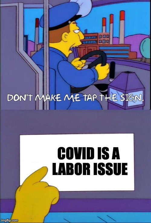 emskens's tweet photo. @ all unions, covid is a labor issue https://t.co/qlxmwRiHN6