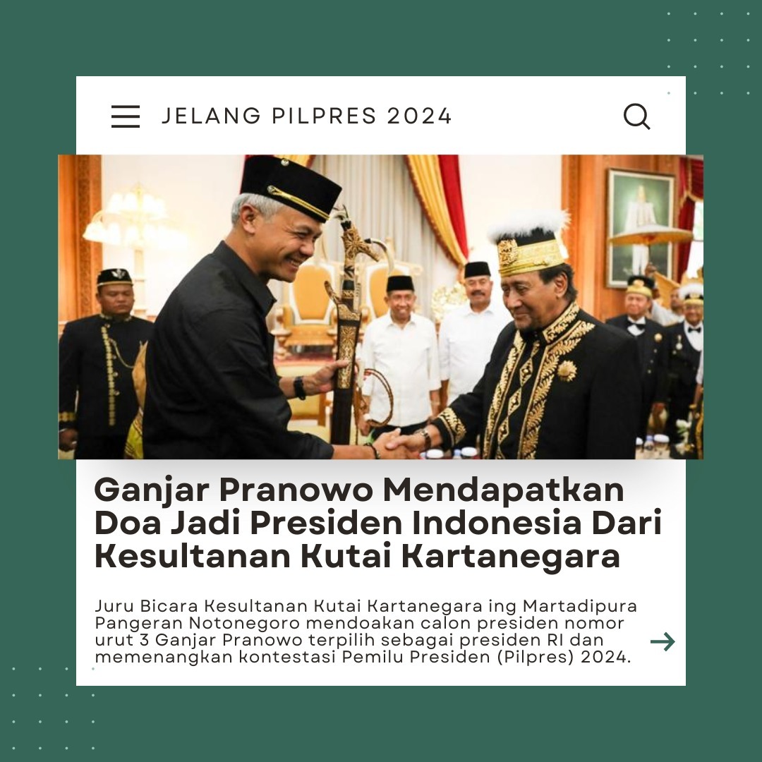 ArieLessmana's tweet photo. Ganjar mendapat doa serta dukungan dari kesultanan kutai kartanegara https://t.co/qbssit3U4K