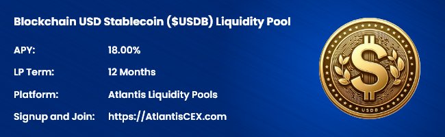 🚀 JOIN USDB Liquidity Pool 2024 -- EARN an APY of 18% on Your $USDB 🌐

Dive into unparalleled opportunities as we proudly announce the grand opening of our USDB Liquidity Pool 2024, offering an astounding 18% Annual Percentage Yield (APY). 

Atlantis Exchanges invites all