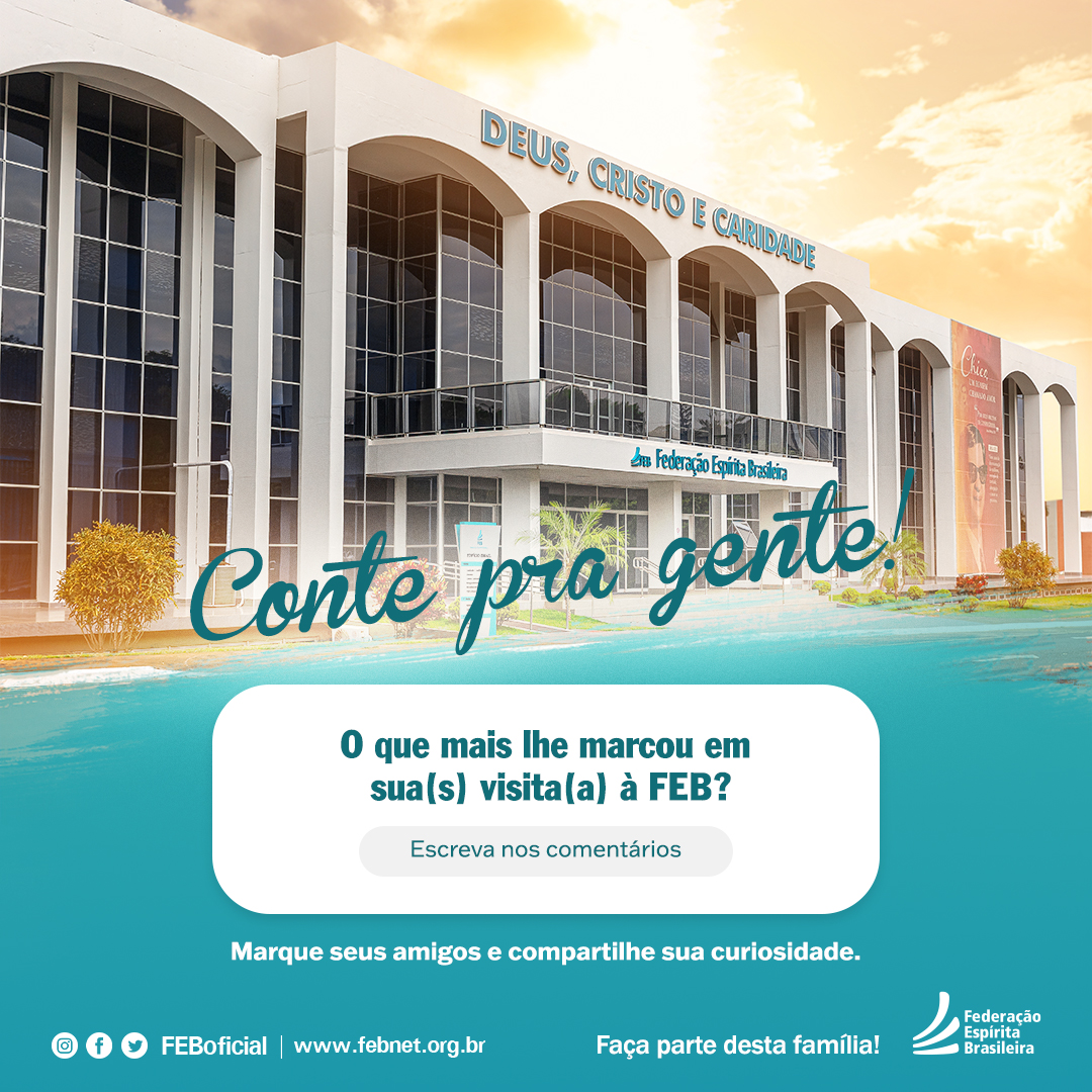 FEB_Oficial's tweet photo. #ConhecaaFEB #ComunicacaoFEB #federacaoespiritaBR #espiritismo #BrasilEspirita https://t.co/doaXI5wUpj