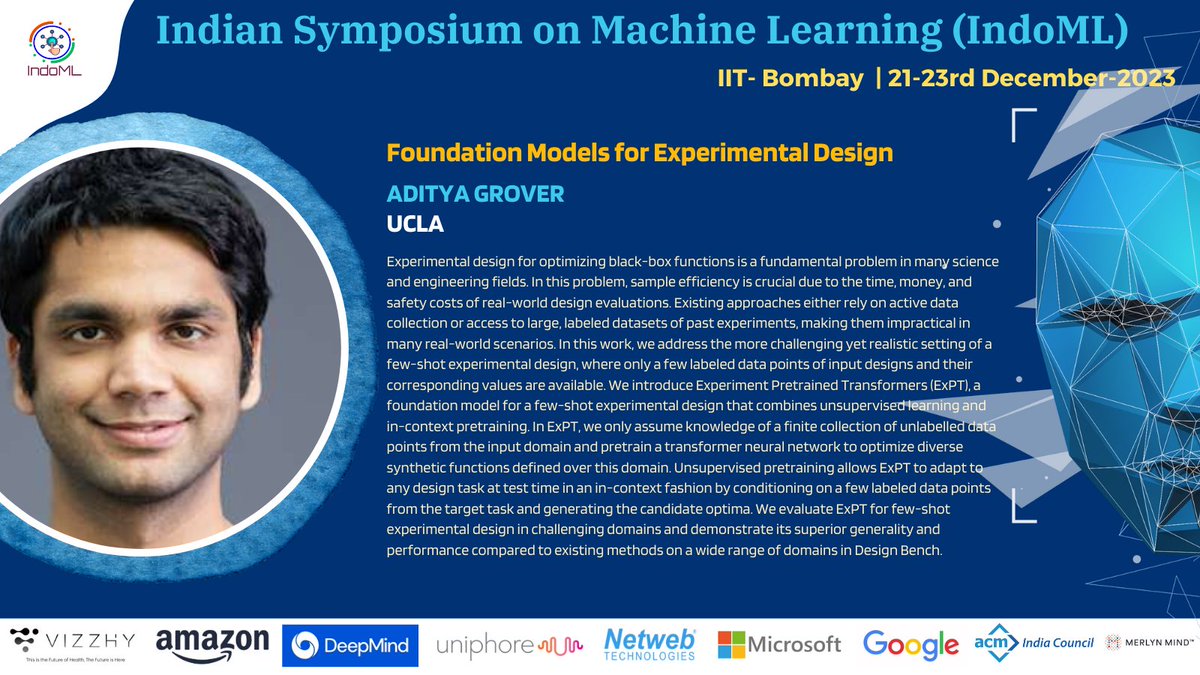 indoml_sym's tweet photo. IndoML 2023 brings a series of exciting talks on state-of-the-art ML Technologies. Dr. Aditya Grover of UCLA will discuss Foundation Models for Experimental Design.
#indoML #mlsymposium #indoML2023 https://t.co/dMmp3OlJ7Z