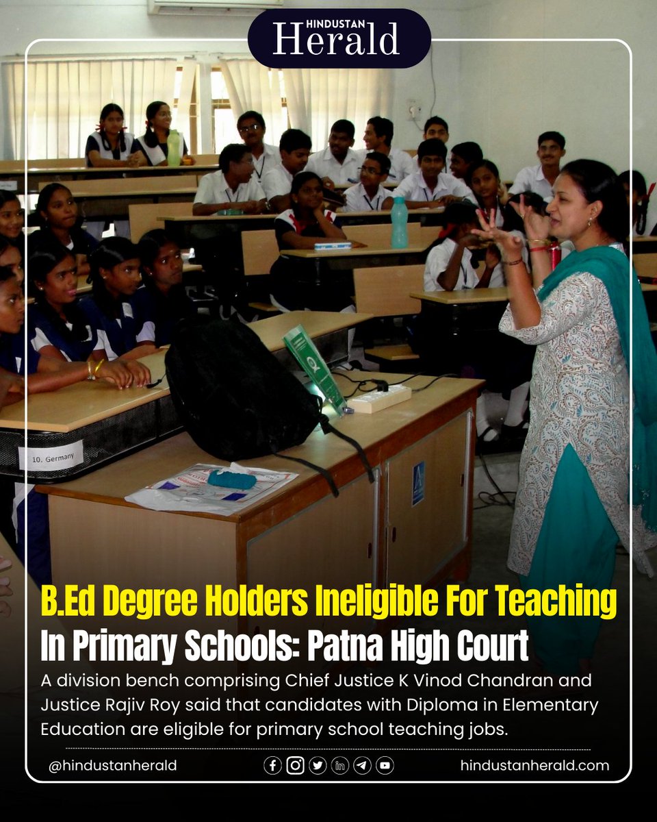 hindustanherald's tweet image. 📚 Patna High Court rules B.Ed holders ineligible for primary school teaching. Your thoughts? 

#CourtDecision #EducationalReform #TeachingPositions #LegalUpdates #PatnaHC #EducationNews @hindustanherald