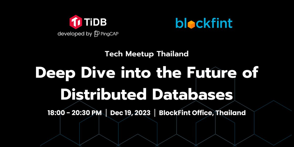 PingCAP's tweet image. 🌟 Join us for a groundbreaking workshop on #DistributedDatabases with PingCAP & @blockfint. Hear from industry experts, dive into the latest tech, and connect with fellow developers! #TechEvent #Networking #Innovation app.marketbeam.io/u/0RP7Ua